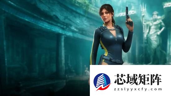 《古墓丽影：亚特兰蒂斯遗迹》官网上线！绑定账号可领劳拉地中海潜水服