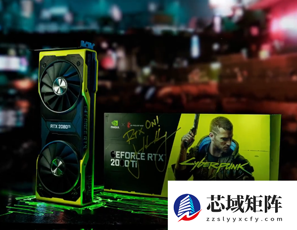 超稀有！NVIDIA赠送黄仁勋亲签RTX 2080 Ti《赛博朋克2077》定制显卡