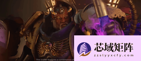 战锤40K：战争黎明4首曝狮王可操作，基因原体登场引爆期待