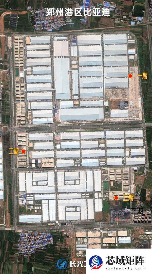 30平方公里！卫星实拍河南郑州比亚迪新能源汽车城