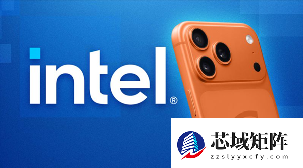 苹果2028年携手英特尔代工iPhone芯片