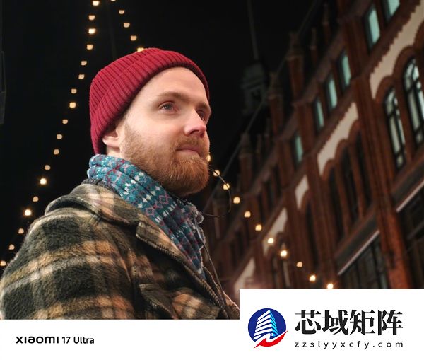 小米17 Ultra夜景人像样张公布:4大黄金人像焦段 全2亿像素光学直出