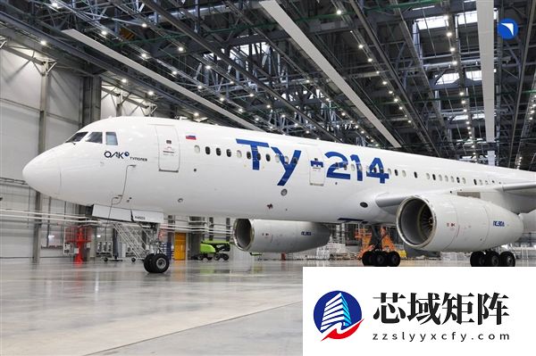 俄罗斯图-214获型号大改批准 首款完成进口替代的民用飞机