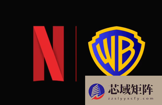 华纳拒派拉蒙1084亿敌意收购：融资无保障，力挺Netflix合并