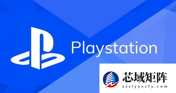 内存、闪存大涨价 索尼PS6主机被指跳票到2029年发布