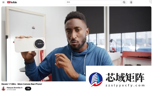 国际知名科技博主评测小米17 Ultra徕卡版：一款更像相机的手机