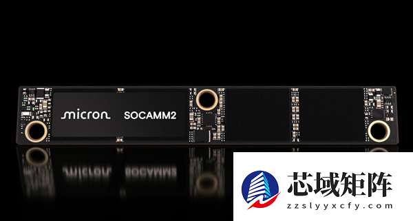 SOCAMM内存不再独属NVIDIA！AMD、高通都要用