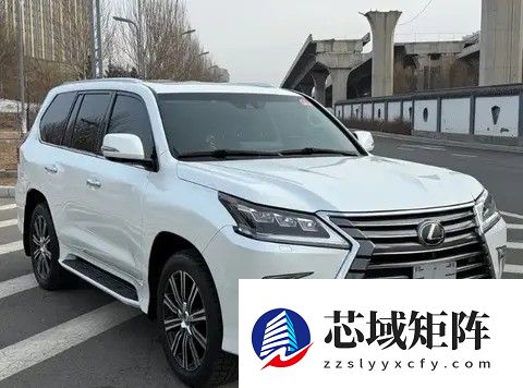 十年执念终圆梦：他为何坚持选择雷克萨斯LX570